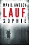 [Scott Goodwin 04] • Lauf, Sophie